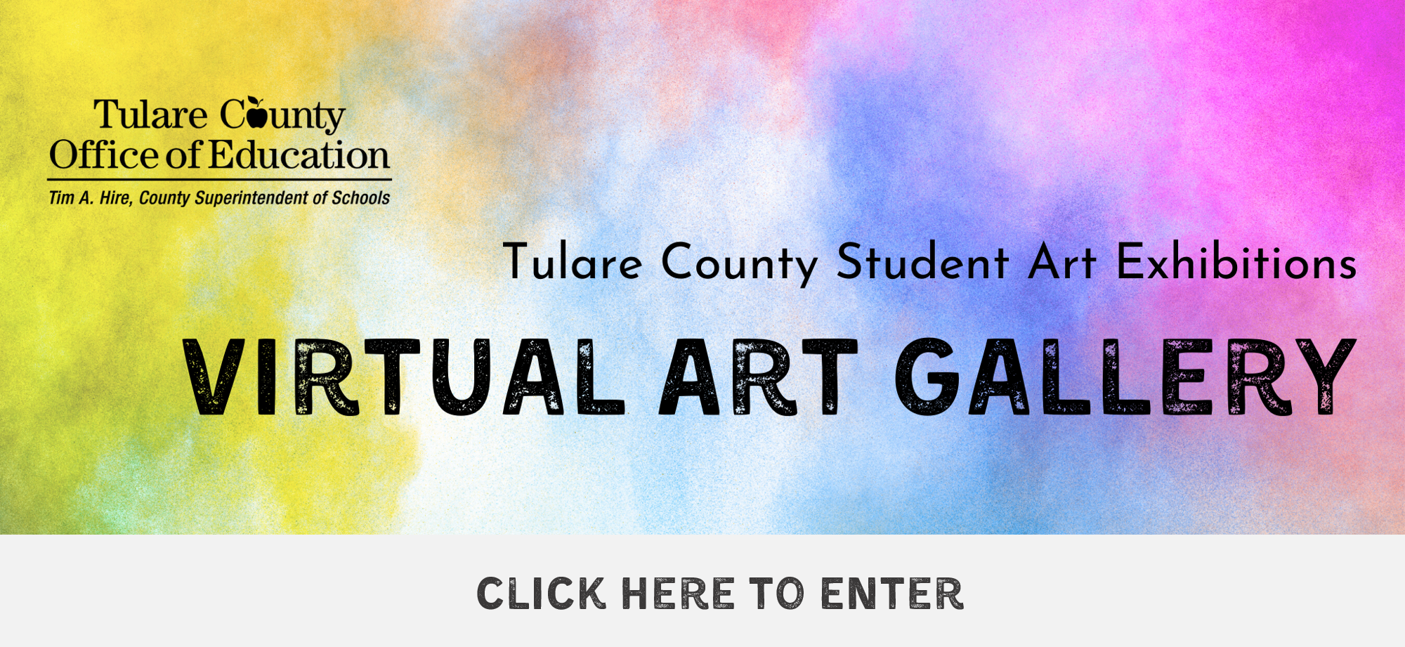 Tulare County Student Art Exhibitions Virtual Art Gallery Click to Enter