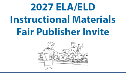 2027-ELA-ELD-Fair-Publisher-Invite Instructional Materials Fair Publishers