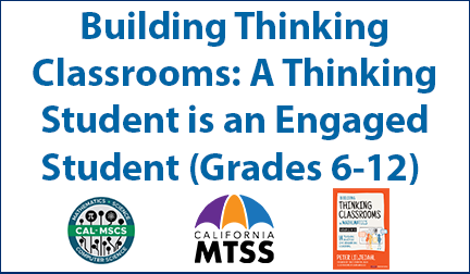 Building Thinking Classrooms: A Thinking Student is an Engaged Student (Grades 6-12)